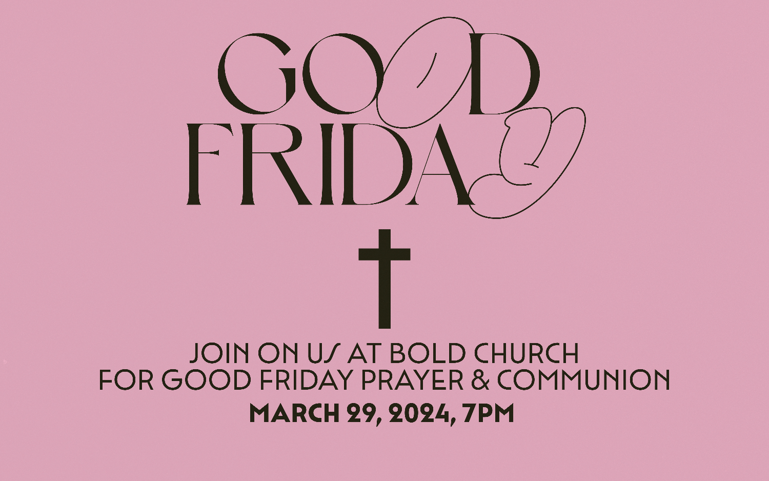 join us for good friday prayer and communion, mar 29 7pm